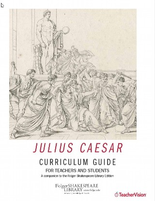Folger Library Julius Caesar Curriculum Guide