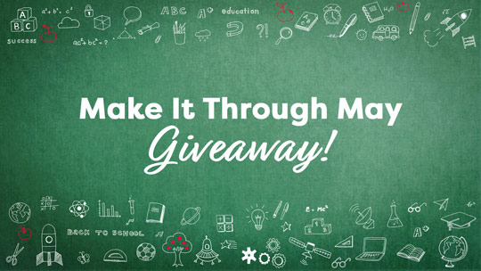TeacherVision's Make It Through May Giveaway