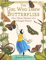 The Girl Who Drew Butterflies by Joyce Sidman
