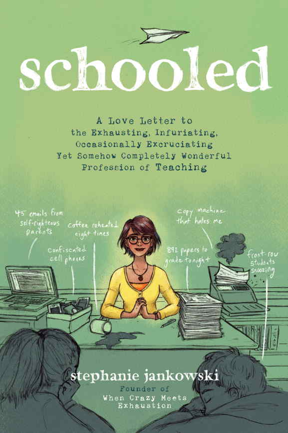 Schooled by Stephanie Jankowski TeacherVision author interview