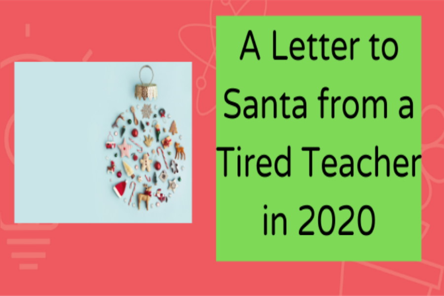 Letter to Santa from a tired teacher in 2020