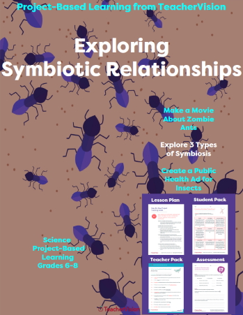 Exploring Symbiotic Relationships: Project-Based Learning from TeacherVision