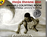 Moja Means One: Swahili Counting Book (Pre-K–2)