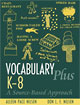 Vocabulary Plus K-8: A Source-Based Approach