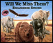 Will We Miss Them? Endangered Species