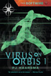The Softwire: Virus on Orbis 1