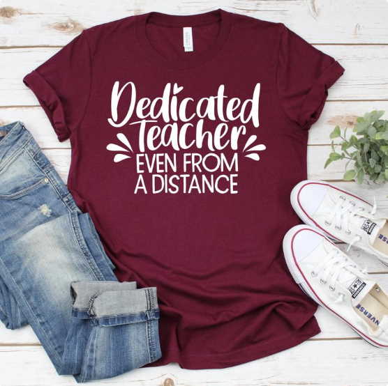 Dedicated teacher even at a distance shirt