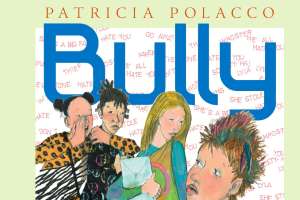 Addressing Anti-Bullying in Your Classroom: A message from Patricia Polacco