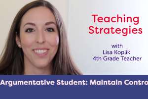 Argumentative Student: Maintain Control
