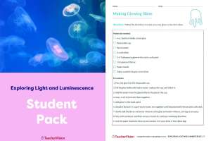 Student Pack - Exploring Light and Luminescence Project-Based Learning Lesson