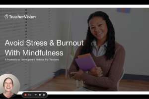 TeacherVision self-care webinar on using mindfuless