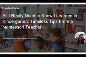 TeacherVision Webinar: Tips From a Montessori Teacher