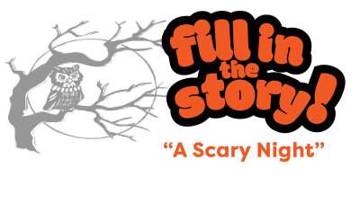 Fill-in Halloween Story: A Scary Night