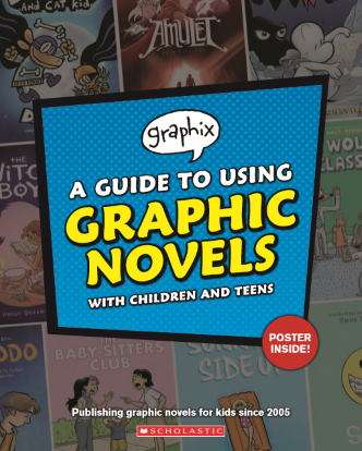 A Guide to Using Graphic Novels 
