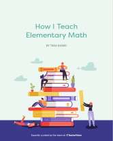 How I Teach Elementary Math