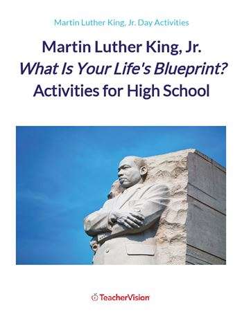 Martin Luther King, Jr. "What Is Your Life's Blueprint?" Activities for High School