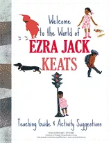 A Teaching Guide to the World of Ezra Jack Keats