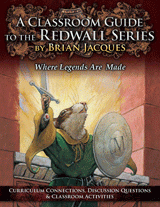 Classroom Guide to the Redwall Series by Brian Jacques
