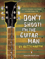 Don't Shoot! I'm the Guitar Man Lesson Plans