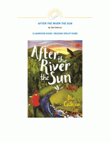 After the River the Sun Classroom Guide
