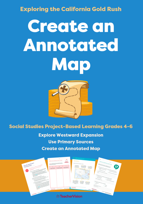 Create an Annotated Map: Exploring the California Gold Rush Project-Based Learning Unit