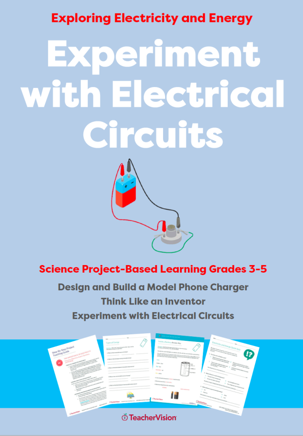 Experiment with Electrical Circuits: Exploring Electricity and Energy Project-Based Learning Unit