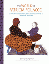 Educator's Guide to the World of Patricia Polacco