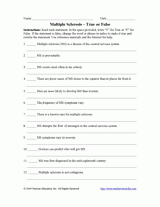 Multiple Sclerosis – True or False