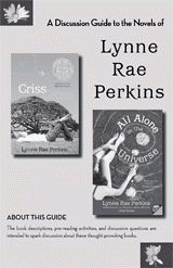 Discussion Guide to the Novels of Lynne Rae Perkins