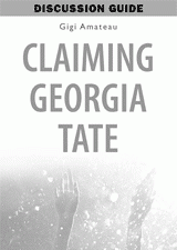 Claiming Georgia Tate Discussion Guide