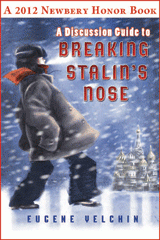 Breaking Stalin's Nose Discussion Guide