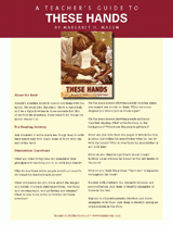 These Hands Teacher's Guide