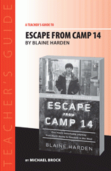 Escape from Camp 14 Teacher's Guide