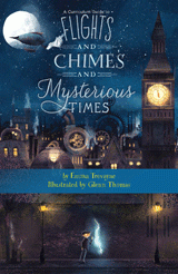 Flights and Chimes and Mysterious Times Curriculum Guide
