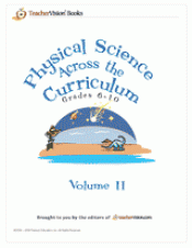Physical Science Across the Curriculum, Volume II (6-10)