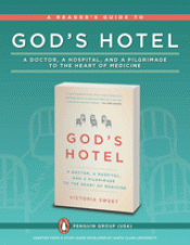 Gods Hotel A Doctor a Hospital and a Pilgrimage to the Heart of Medicine
